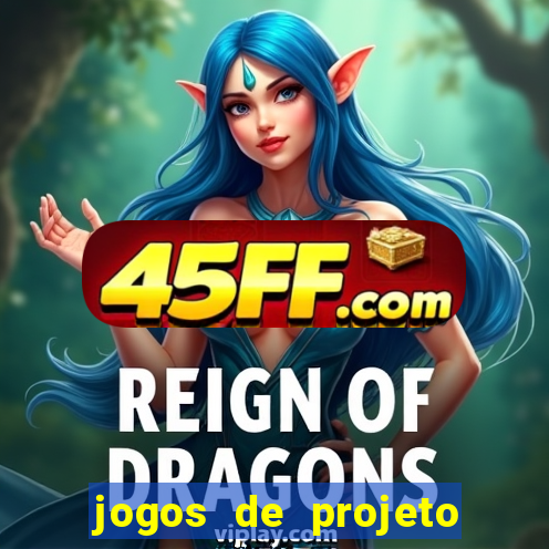 jogos de projeto de vida